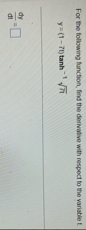 For the following function, find the derivative