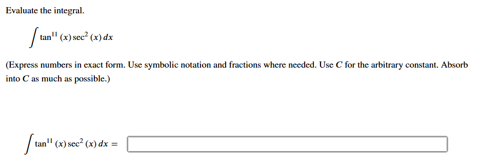 Evaluate the integral. \ int tan ^ ( 1 1 ) ( x )