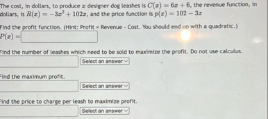 The cost, in dollars, to produce x designer dog