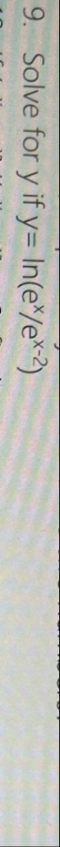Solve for y if y = l n ( e x e x - 2 )