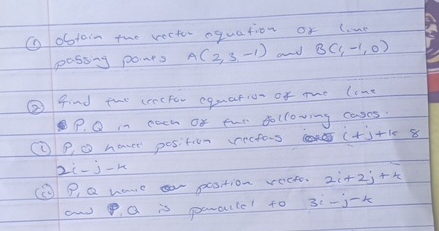 ( 1 ) Obtain the vector equation of line passing