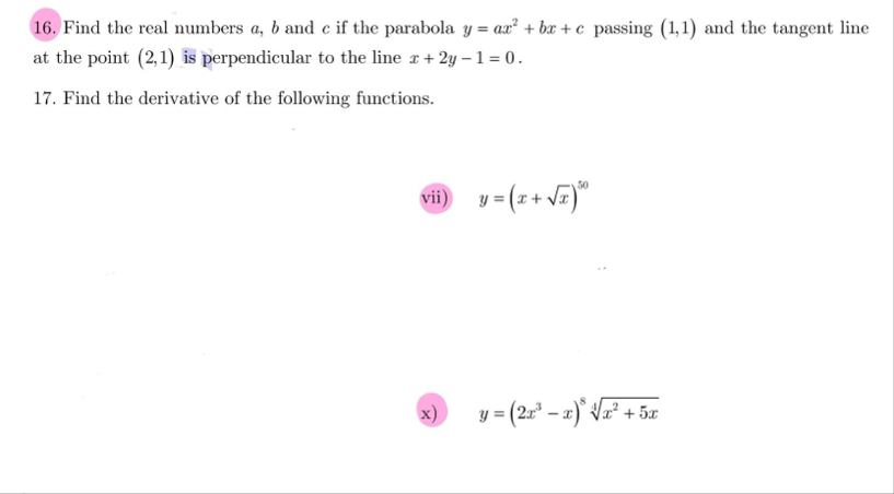 Find the real numbers a , b and c if the parabola