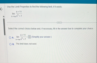 Use the Limit Properties to find the following