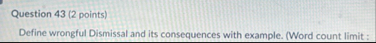 Question 4 3 ( 2 points ) Define wrongful