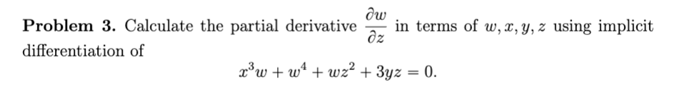 Problem 3 . Calculate the partial derivative d e