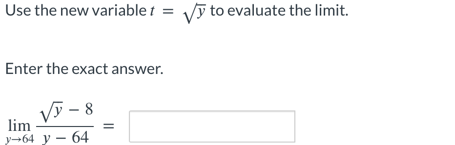 Use the new variable t = y 2 t o evaluate the l i