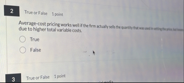 True or False 1 point Average - cost pricing