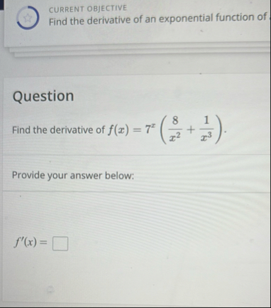 CURRENT OBJECTIVE Find the derivative of an