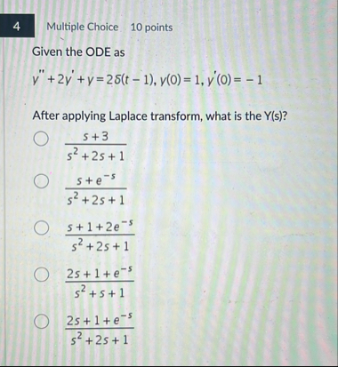 Multiple Choice 1 0 points Given the ODE as y ' '