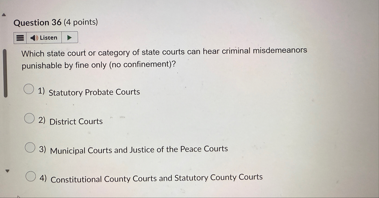 Question 3 6 ( 4 points ) Which state court or