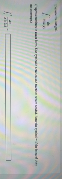 Evaluate the integral. 1 7 d x x l n ( x ) (