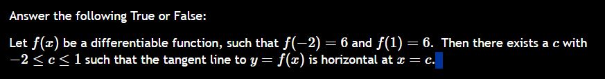 Answer the following True or False: Let f ( x )