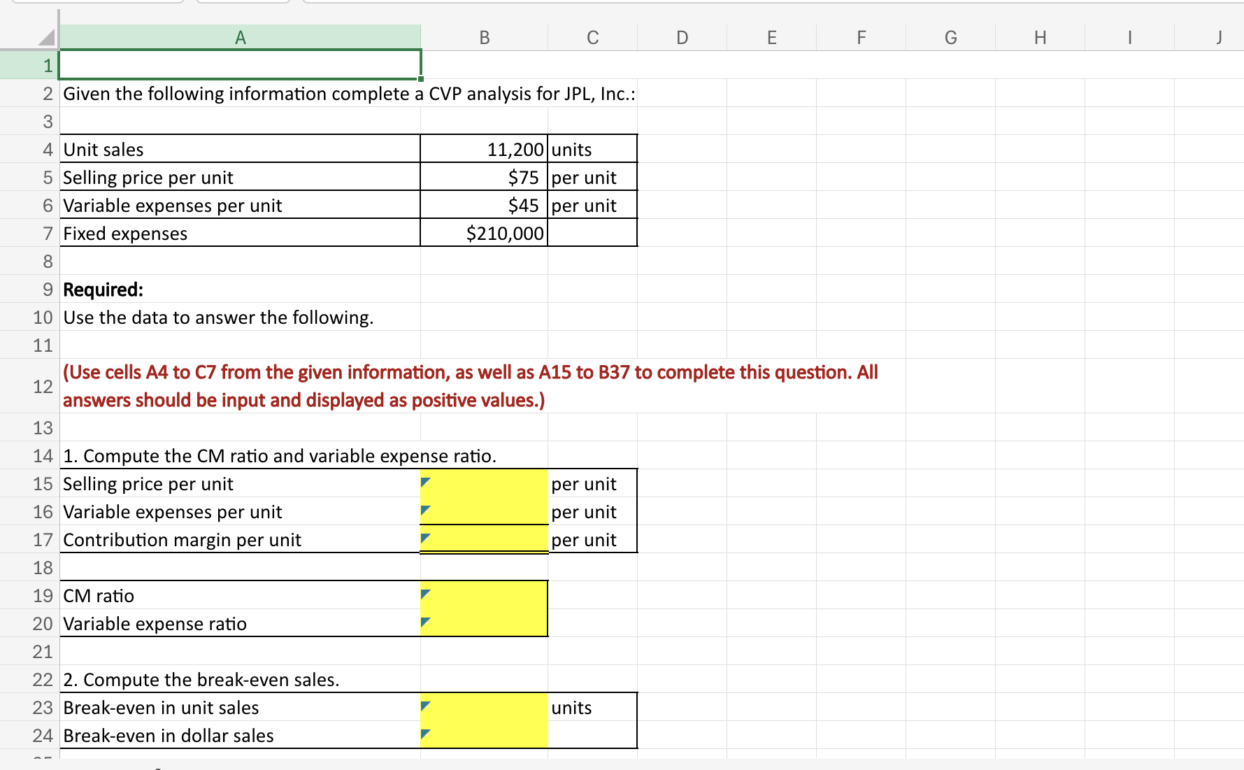 ( Use cells A 4 to C 7 from the given