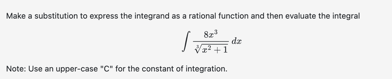 Make a substitution t o express the integrand a s