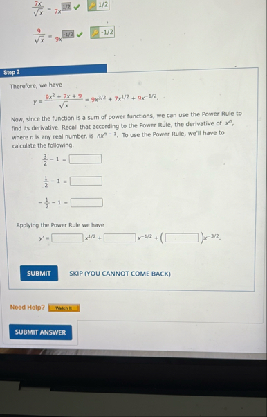 7 x x 2 = 7 x 1 2 9 x 2 = 9 x - 1 2 Step 2
