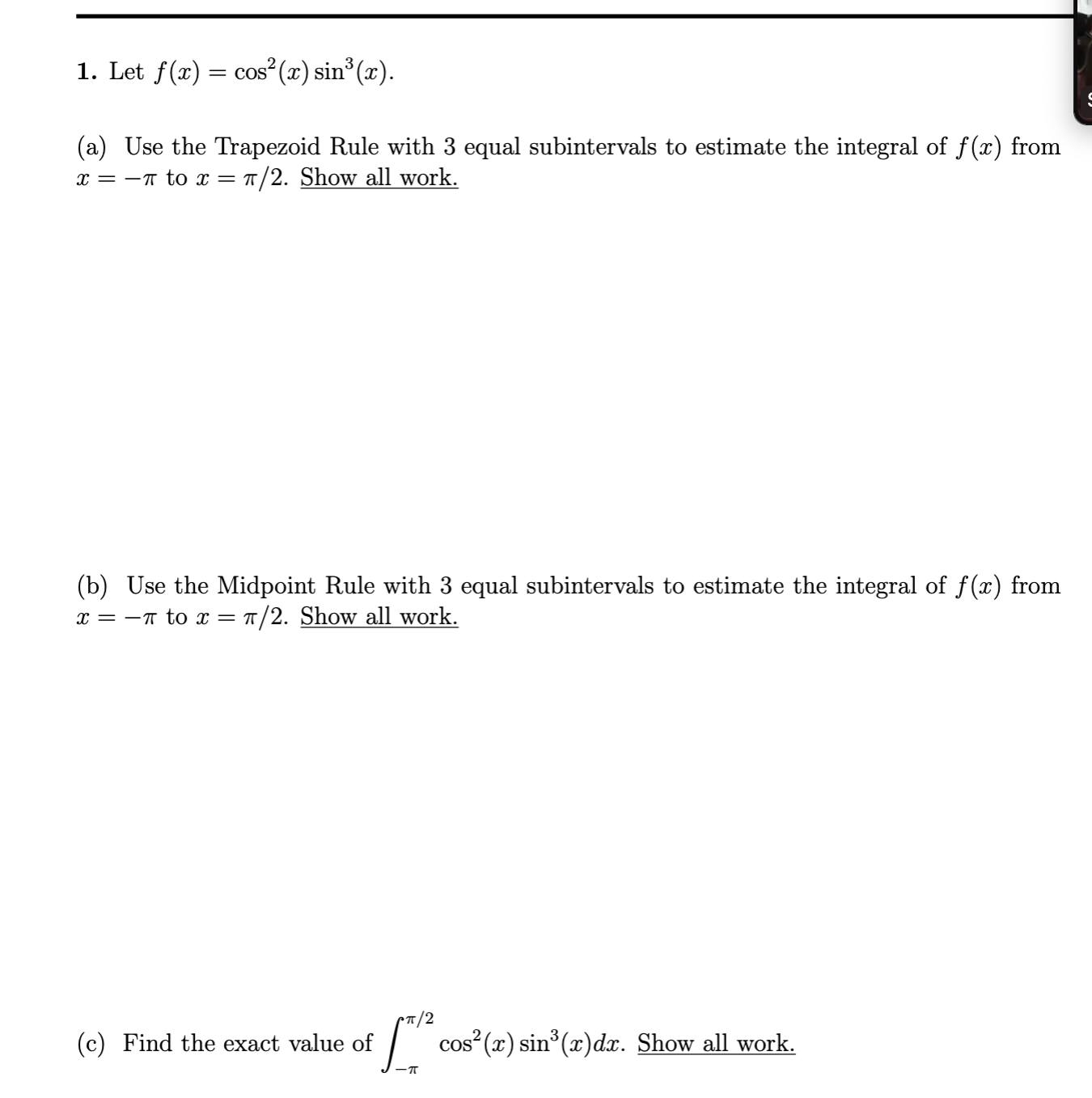 Let f ( x ) = c o s 2 ( x ) s i n 3 ( x ) . ( a )