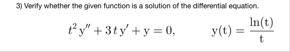Verify whether the given function is a solution