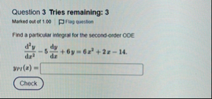 Question 3 Tries remaining: 3 Marked out of 1 . 0