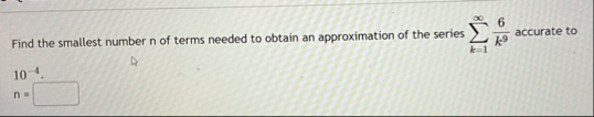 Find the smallest number n of terms needed to