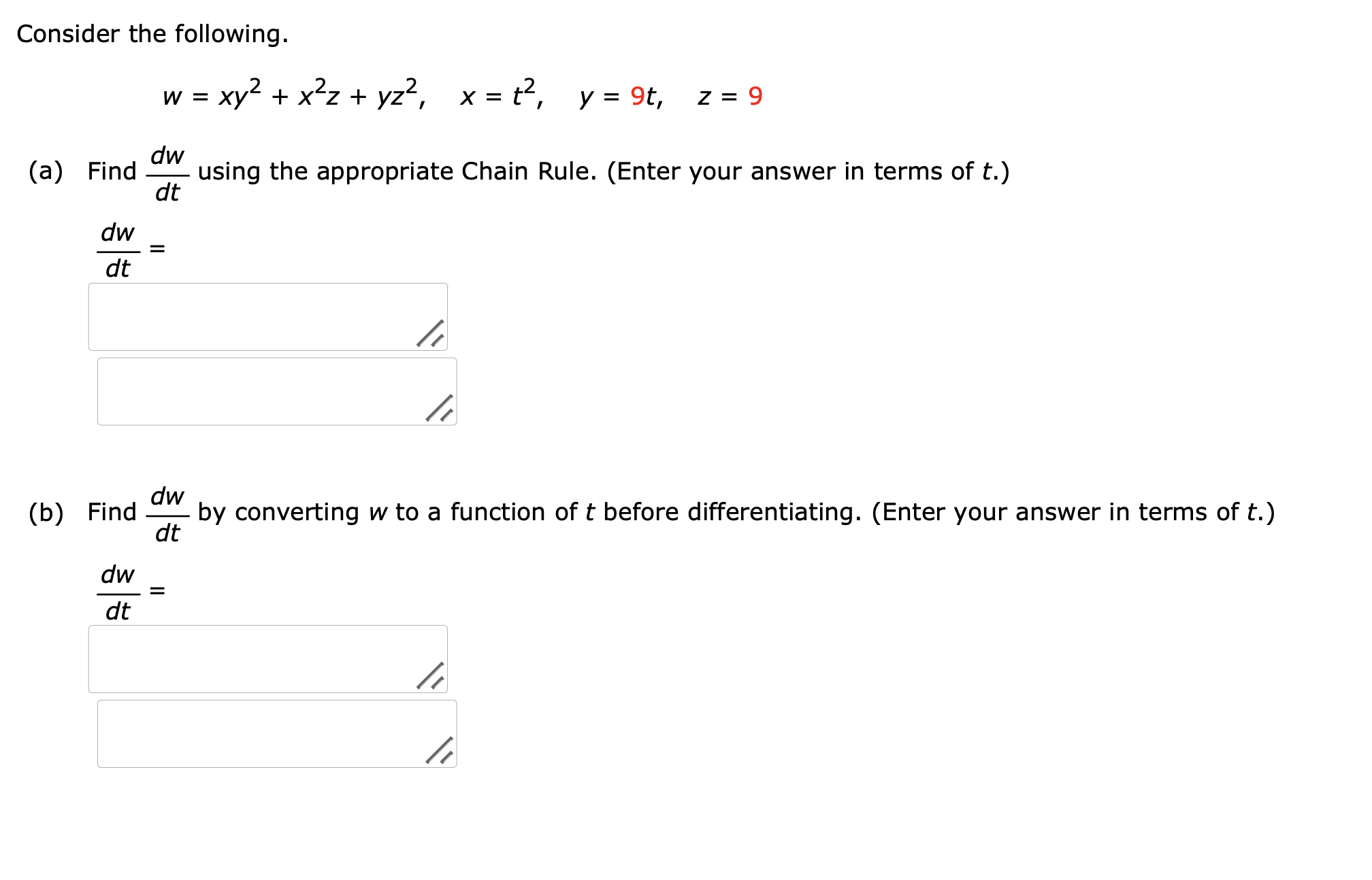 Consider the following. w = x y 2 + x 2 z + y z 2