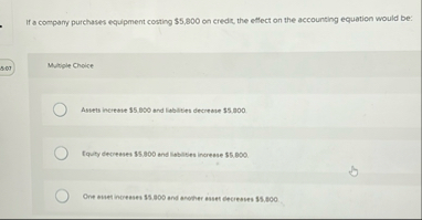 If a company purchases equipment costing $ 5 , 8