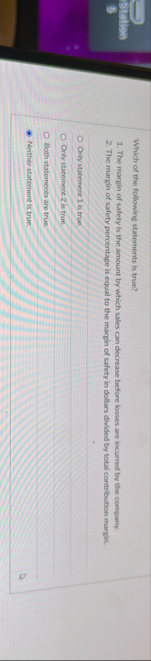 Which of the following statements is true? The