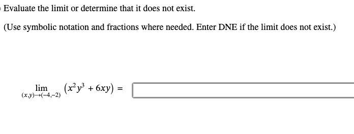 Evaluate the l i m i t o r determine that i t