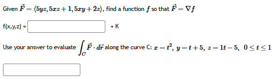 Given vec ( F ) = ( : 5 y z , 5 x z + 1 , 5 x y +