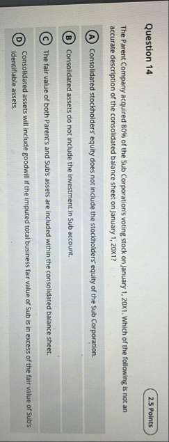 Question 1 4 The Parent Company acquired 8 0 % of
