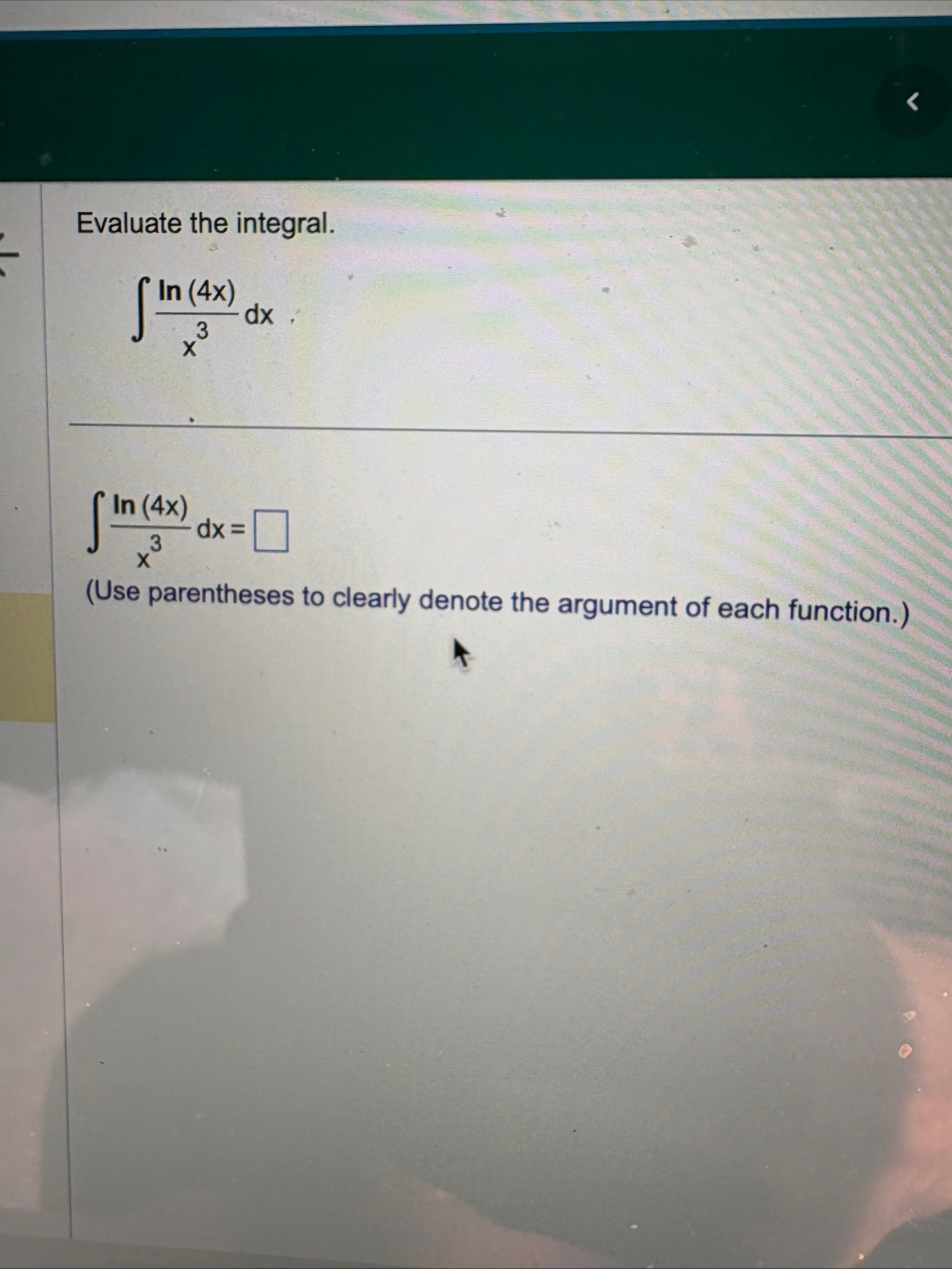 Evaluate the integral. l n ( 4 x ) x 3 d x l n (