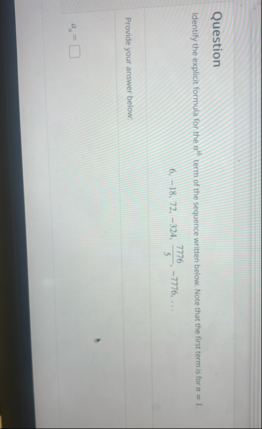 Question Identify the explicit formula for the