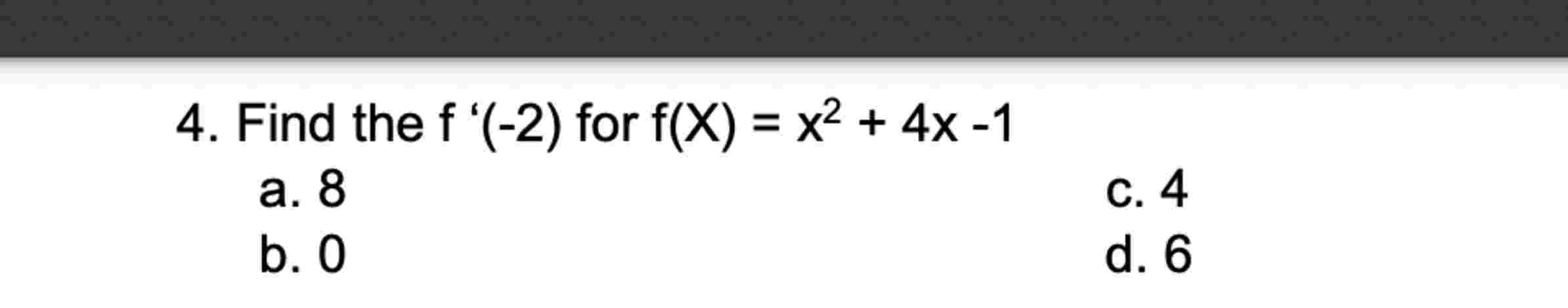 Find the f ' ( - 2 ) for f ( x ) = x 2 + 4 x - 1
