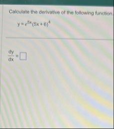 Calculate the derivative of the following