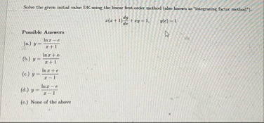 x ( x + 1 ) d y d x + x y = 1 . , y ( e ) = 1