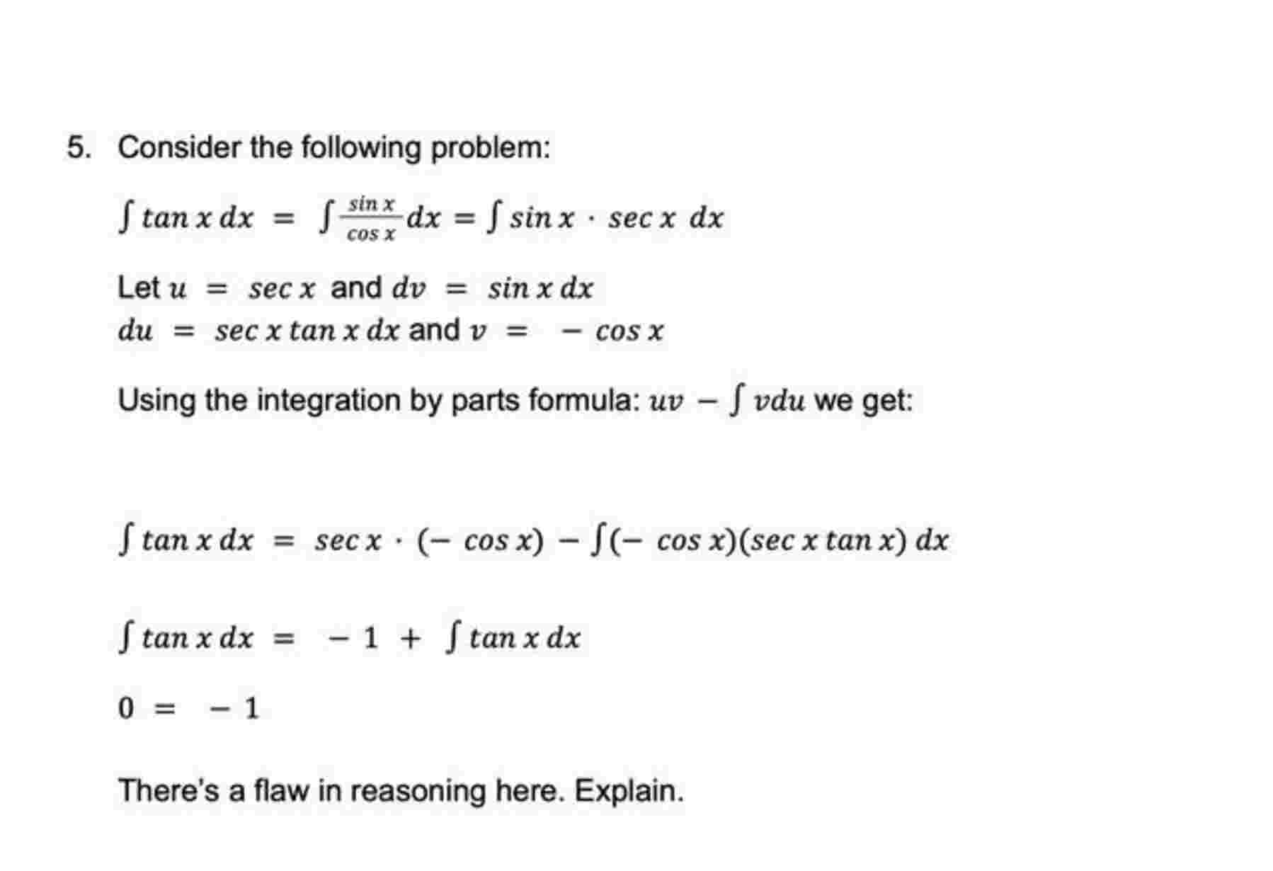 Consider the following problem: t a n x d x = s i