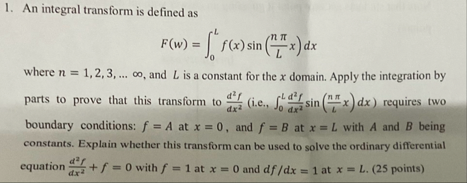 An integral transform is defined as F ( w ) = 0 L