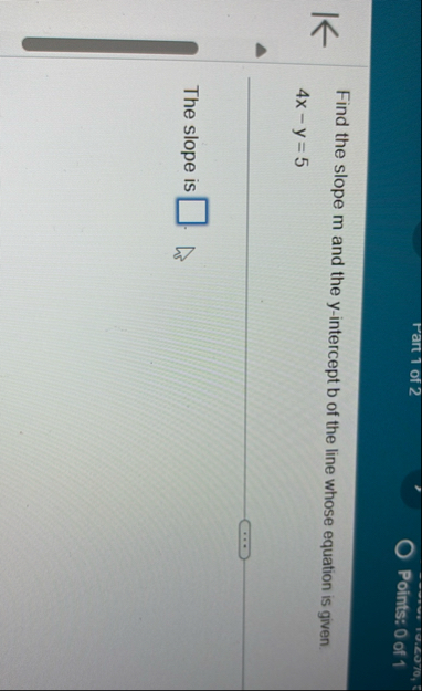 Fart 1 of 2 Points: 0 of 1 Find the slope m and