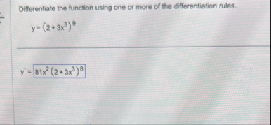 Differentiate the function using one or more of