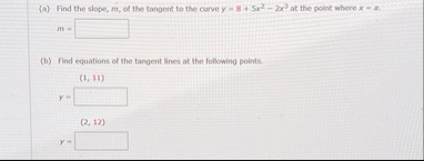 ( a ) Find the slope, m , of the tangent to the