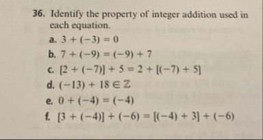 Identify the property of integer addition used in