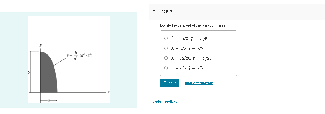 Part A Locate the centroid o f the parabolic