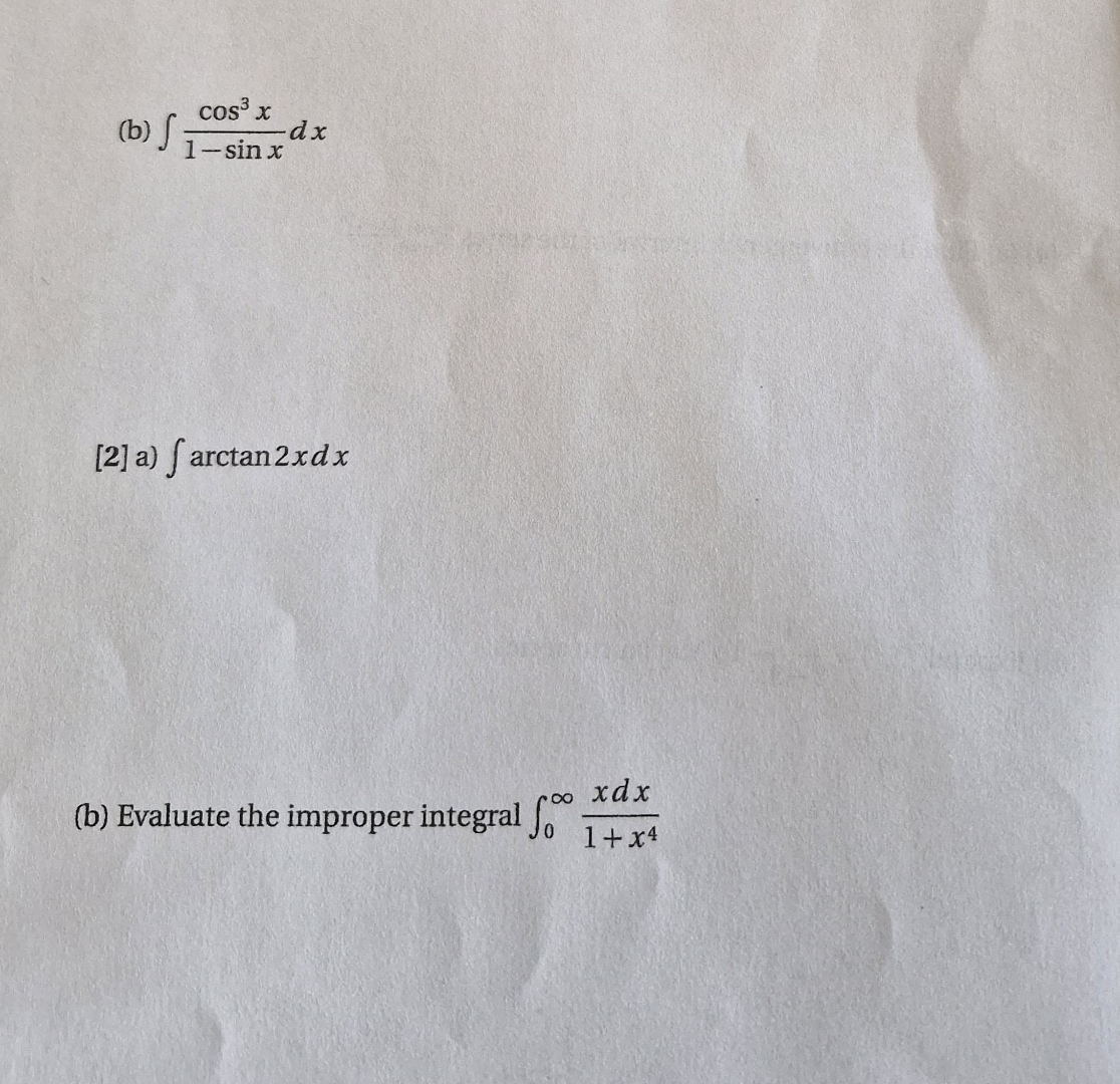 ( b ) c o s 3 x 1 - s i n x d x [ 2 ] a ) a r c t