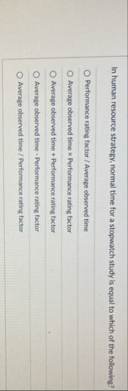 In human resource strategy, normal time for a