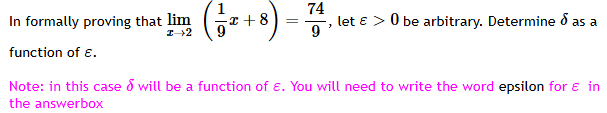 I n formally proving that lim x 2 ( 1 9 x + 8 ) =