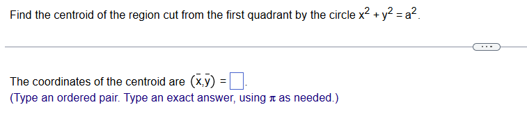 Find the centroid o f the region cut from the