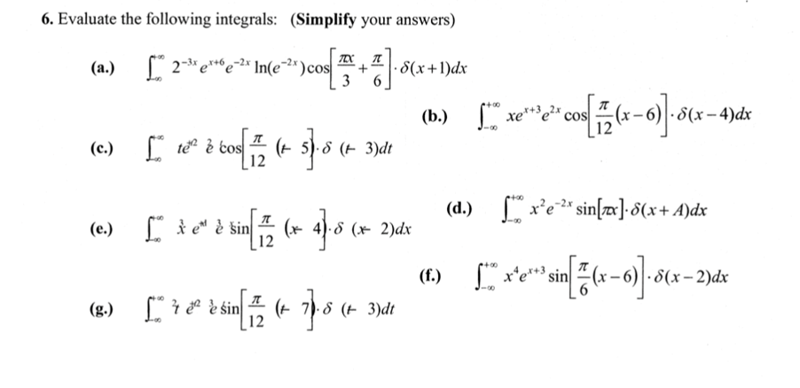 Evaluate the following integrals: ( S i m p l i f