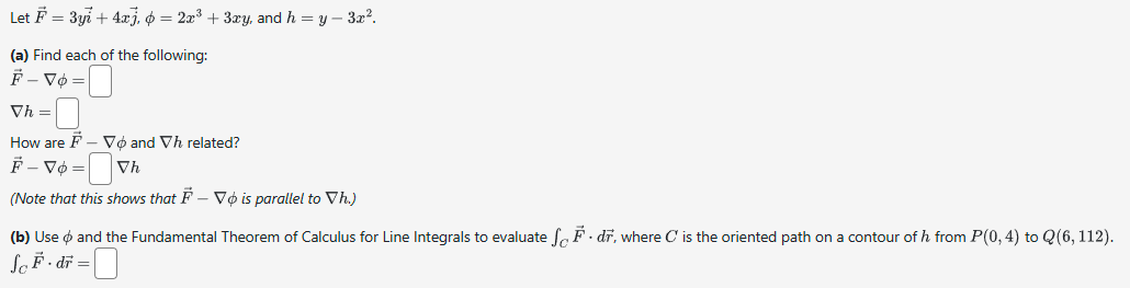 Let vec ( F ) = 3 yvec ( i ) + 4 xvec ( j ) , = 2