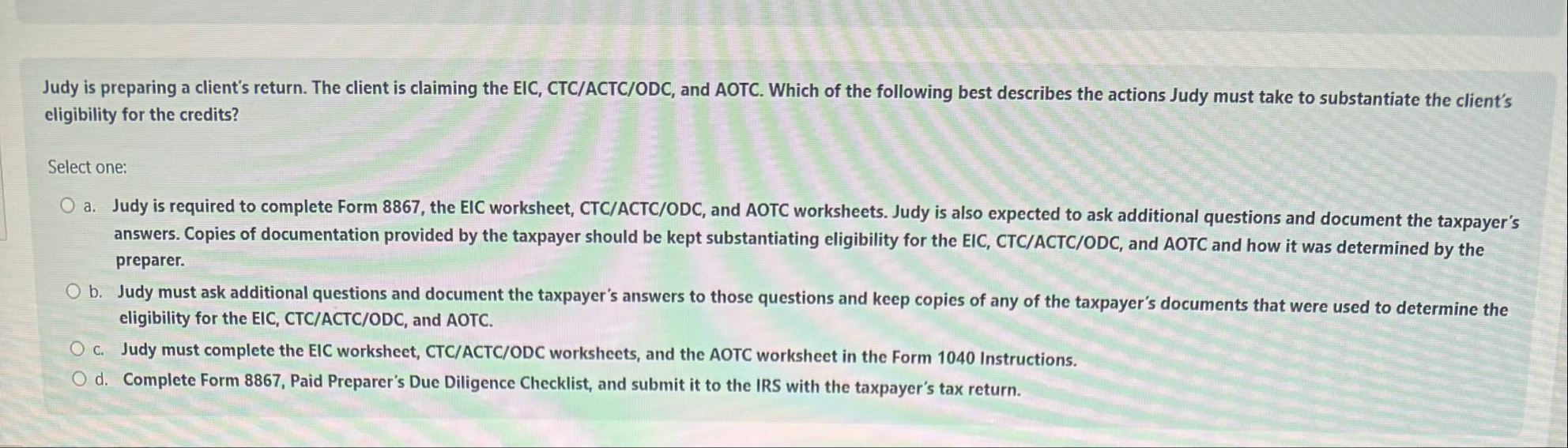 Judy is preparing a client's return. The client