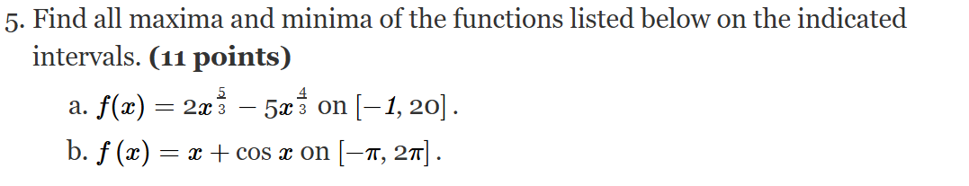 Find all maxima and minima o f the functions