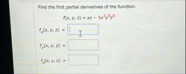 Find the first partial derivatives of the